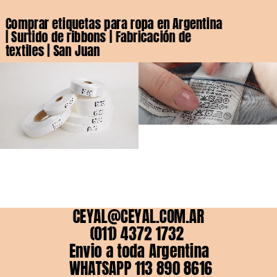 Comprar etiquetas para ropa en Argentina | Surtido de ribbons | Fabricación de textiles | San Juan