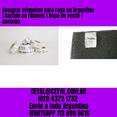 Comprar etiquetas para ropa en Argentina | Surtido de ribbons | Ropa de vestir | Cordoba