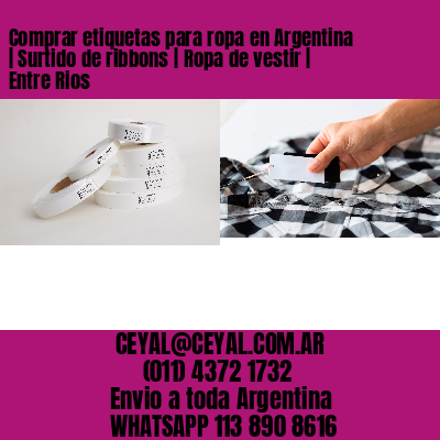 Comprar etiquetas para ropa en Argentina | Surtido de ribbons | Ropa de vestir | Entre Rios