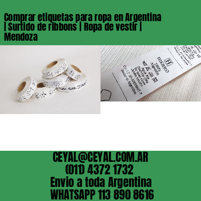 Comprar etiquetas para ropa en Argentina | Surtido de ribbons | Ropa de vestir | Mendoza