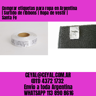 Comprar etiquetas para ropa en Argentina | Surtido de ribbons | Ropa de vestir | Santa Fe