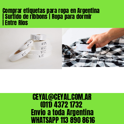 Comprar etiquetas para ropa en Argentina | Surtido de ribbons | Ropa para dormir | Entre Rios