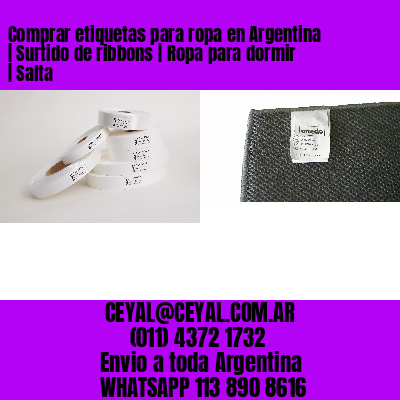 Comprar etiquetas para ropa en Argentina | Surtido de ribbons | Ropa para dormir | Salta