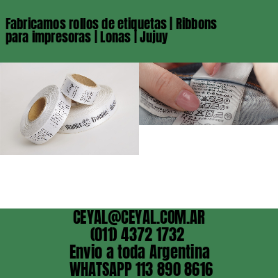 Fabricamos rollos de etiquetas | Ribbons para impresoras | Lonas | Jujuy