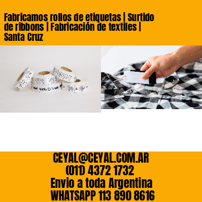 Fabricamos rollos de etiquetas | Surtido de ribbons | Fabricación de textiles | Santa Cruz