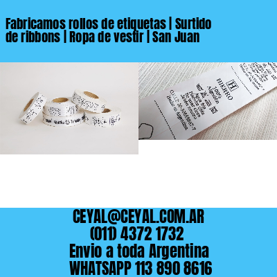 Fabricamos rollos de etiquetas | Surtido de ribbons | Ropa de vestir | San Juan