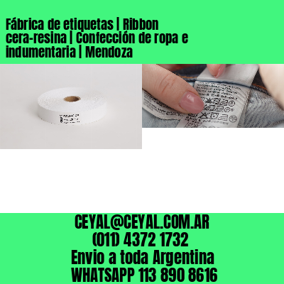 Fábrica de etiquetas | Ribbon cera-resina | Confección de ropa e indumentaria | Mendoza