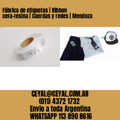 Fábrica de etiquetas | Ribbon cera-resina | Cuerdas y redes | Mendoza