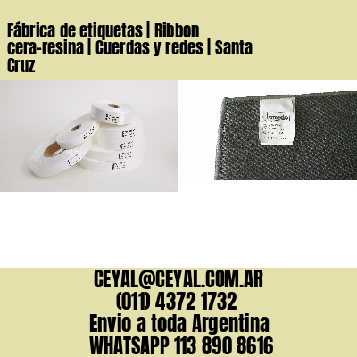 Fábrica de etiquetas | Ribbon cera-resina | Cuerdas y redes | Santa Cruz