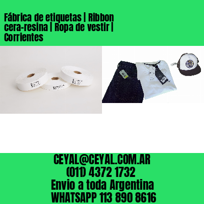 Fábrica de etiquetas | Ribbon cera-resina | Ropa de vestir | Corrientes