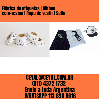 Fábrica de etiquetas | Ribbon cera-resina | Ropa de vestir | Salta