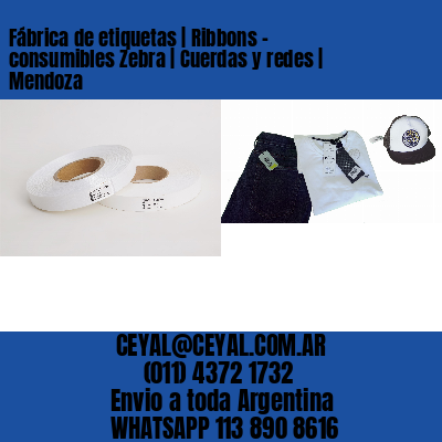 Fábrica de etiquetas | Ribbons – consumibles Zebra | Cuerdas y redes | Mendoza