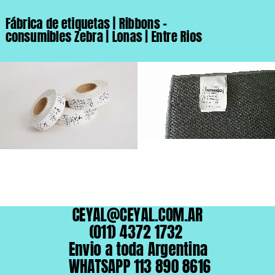 Fábrica de etiquetas | Ribbons – consumibles Zebra | Lonas | Entre Rios
