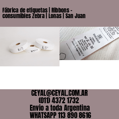 Fábrica de etiquetas | Ribbons – consumibles Zebra | Lonas | San Juan