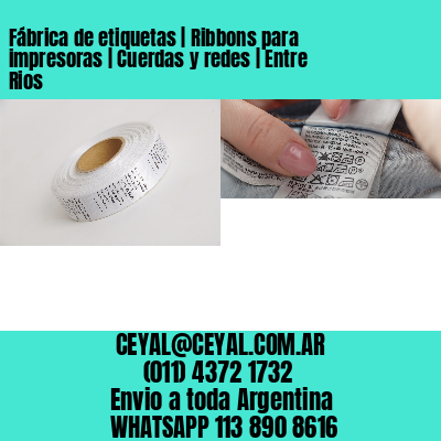 Fábrica de etiquetas | Ribbons para impresoras | Cuerdas y redes | Entre Rios
