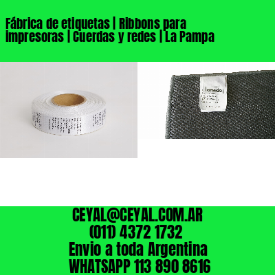 Fábrica de etiquetas | Ribbons para impresoras | Cuerdas y redes | La Pampa