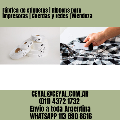 Fábrica de etiquetas | Ribbons para impresoras | Cuerdas y redes | Mendoza