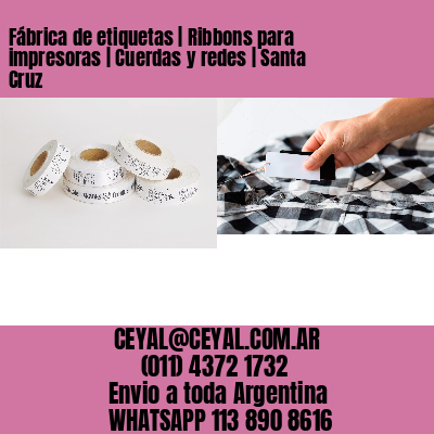 Fábrica de etiquetas | Ribbons para impresoras | Cuerdas y redes | Santa Cruz