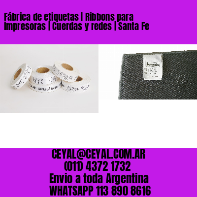 Fábrica de etiquetas | Ribbons para impresoras | Cuerdas y redes | Santa Fe