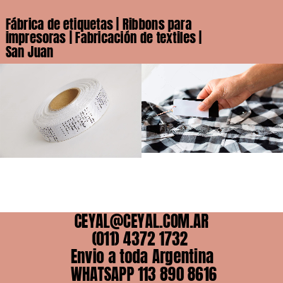 Fábrica de etiquetas | Ribbons para impresoras | Fabricación de textiles | San Juan