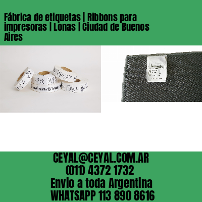 Fábrica de etiquetas | Ribbons para impresoras | Lonas | Ciudad de Buenos Aires