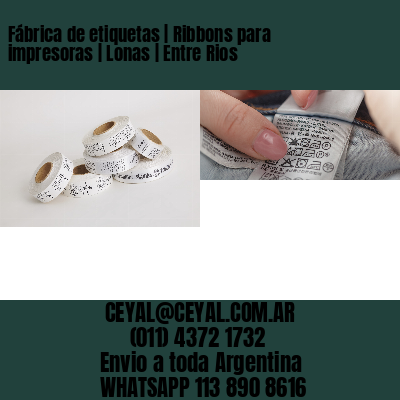 Fábrica de etiquetas | Ribbons para impresoras | Lonas | Entre Rios