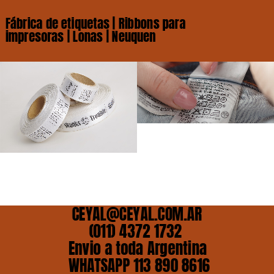 Fábrica de etiquetas | Ribbons para impresoras | Lonas | Neuquen