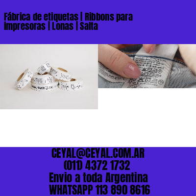 Fábrica de etiquetas | Ribbons para impresoras | Lonas | Salta