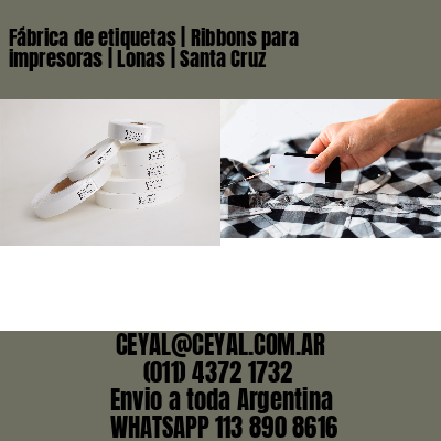 Fábrica de etiquetas | Ribbons para impresoras | Lonas | Santa Cruz