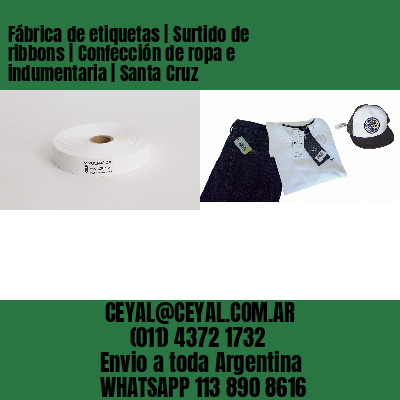Fábrica de etiquetas | Surtido de ribbons | Confección de ropa e indumentaria | Santa Cruz