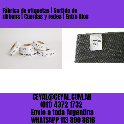 Fábrica de etiquetas | Surtido de ribbons | Cuerdas y redes | Entre Rios