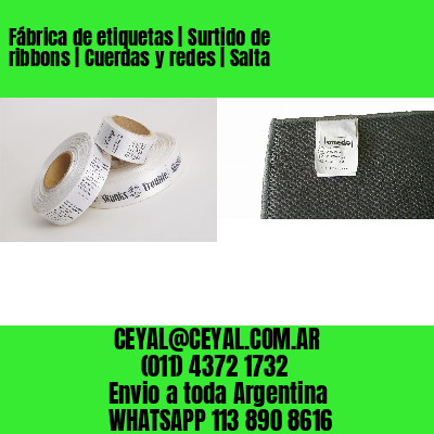 Fábrica de etiquetas | Surtido de ribbons | Cuerdas y redes | Salta