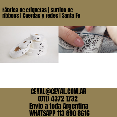 Fábrica de etiquetas | Surtido de ribbons | Cuerdas y redes | Santa Fe