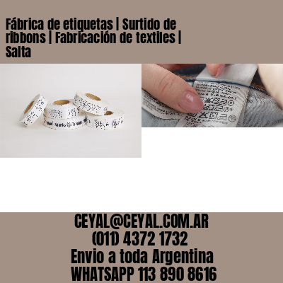Fábrica de etiquetas | Surtido de ribbons | Fabricación de textiles | Salta