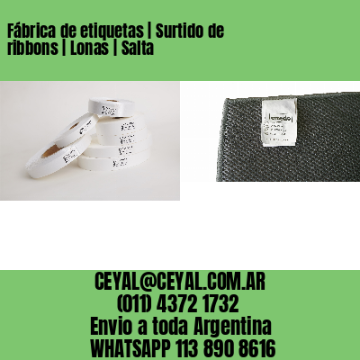 Fábrica de etiquetas | Surtido de ribbons | Lonas | Salta