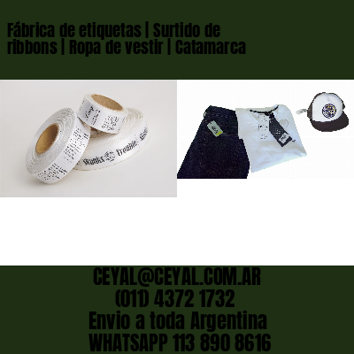 Fábrica de etiquetas | Surtido de ribbons | Ropa de vestir | Catamarca