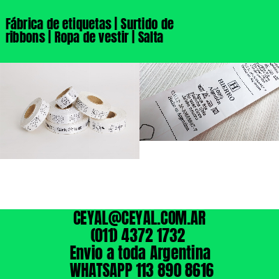 Fábrica de etiquetas | Surtido de ribbons | Ropa de vestir | Salta