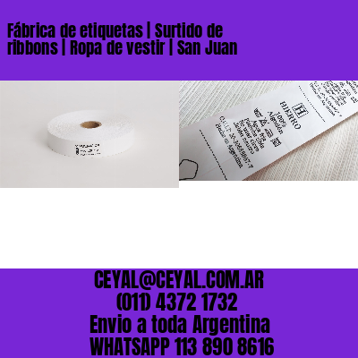 Fábrica de etiquetas | Surtido de ribbons | Ropa de vestir | San Juan