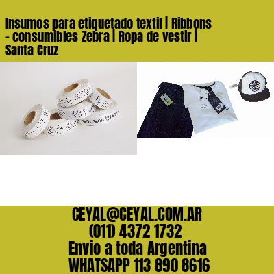 Insumos para etiquetado textil | Ribbons – consumibles Zebra | Ropa de vestir | Santa Cruz