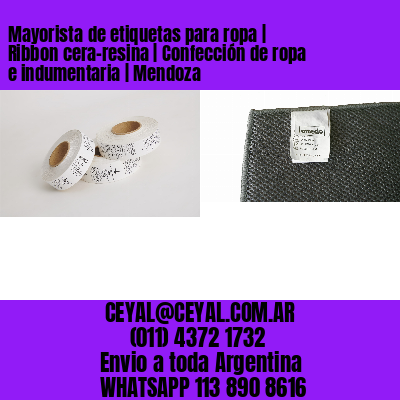 Mayorista de etiquetas para ropa | Ribbon cera-resina | Confección de ropa e indumentaria | Mendoza