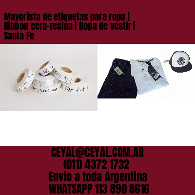 Mayorista de etiquetas para ropa | Ribbon cera-resina | Ropa de vestir | Santa Fe