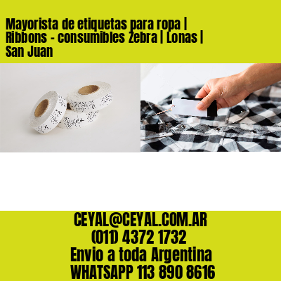 Mayorista de etiquetas para ropa | Ribbons – consumibles Zebra | Lonas | San Juan