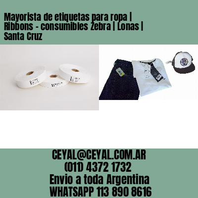 Mayorista de etiquetas para ropa | Ribbons – consumibles Zebra | Lonas | Santa Cruz