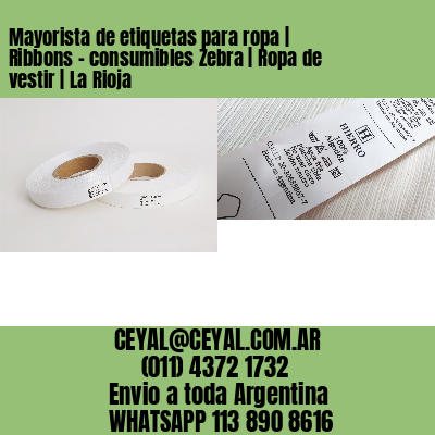 Mayorista de etiquetas para ropa | Ribbons – consumibles Zebra | Ropa de vestir | La Rioja