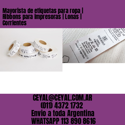 Mayorista de etiquetas para ropa | Ribbons para impresoras | Lonas | Corrientes