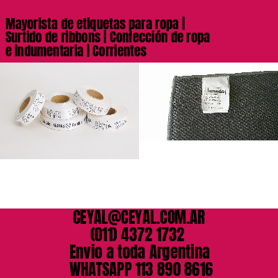 Mayorista de etiquetas para ropa | Surtido de ribbons | Confección de ropa e indumentaria | Corrientes