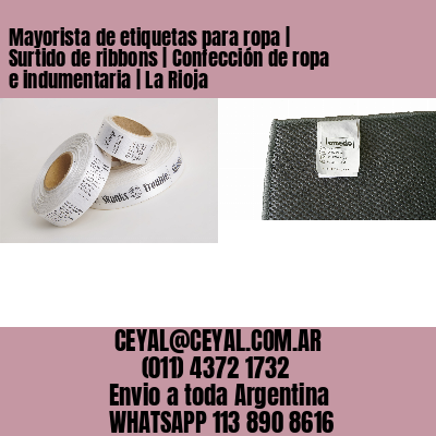 Mayorista de etiquetas para ropa | Surtido de ribbons | Confección de ropa e indumentaria | La Rioja