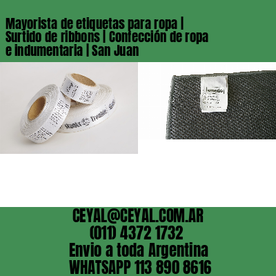 Mayorista de etiquetas para ropa | Surtido de ribbons | Confección de ropa e indumentaria | San Juan