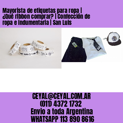 Mayorista de etiquetas para ropa | ¿Qué ribbon comprar? | Confección de ropa e indumentaria | San Luis