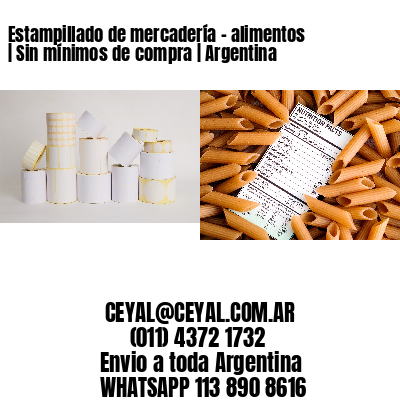 Estampillado de mercadería – alimentos | Sin mínimos de compra | Argentina